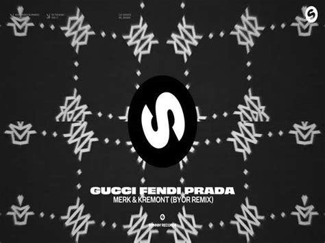 gucci fendi prada merk kremont sampled|gucci fendi prada lyrics.